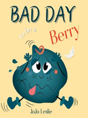 cover image of Bad Day to be a Berry
